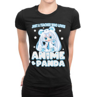 Just A Teacher Who Loves Anime And Panda Ladies Fitted T-shirt | Artistshot