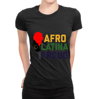 Afro Latina & Proud  Women African Latin Tee Gift Ladies Fitted T-shirt | Artistshot