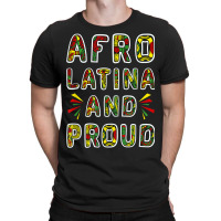 Afro Latina And Proud Product Black Latinx Pride Gift Design T-shirt | Artistshot