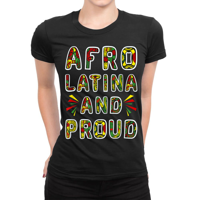 Afro Latina And Proud Product Black Latinx Pride Gift Design Ladies Fitted T-Shirt by SHANNONRENNAN | Artistshot