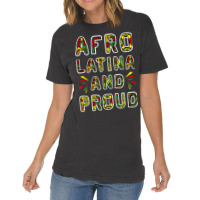 Afro Latina And Proud Product Black Latinx Pride Gift Design Vintage T-shirt | Artistshot