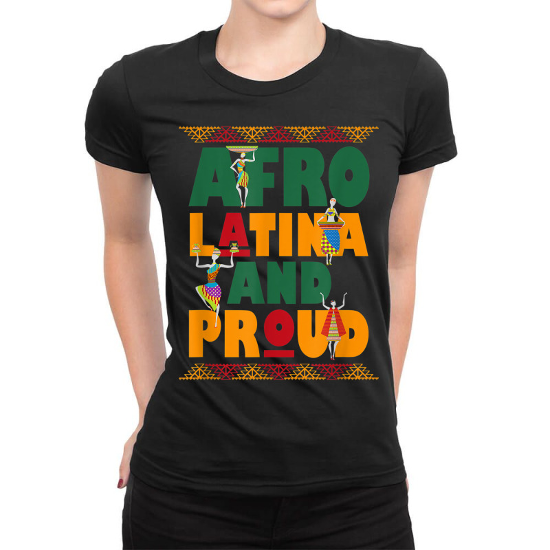 Afro Latina And Proud Product For Afro Latin Pride Tee Ladies Fitted T-Shirt by SHANNONRENNAN | Artistshot