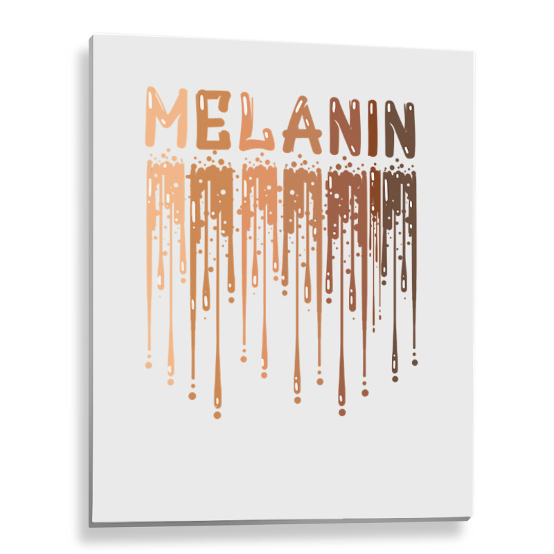 Drippin Melanin For Women Pride  Gifts Black History Month Metal Print Vertical | Artistshot