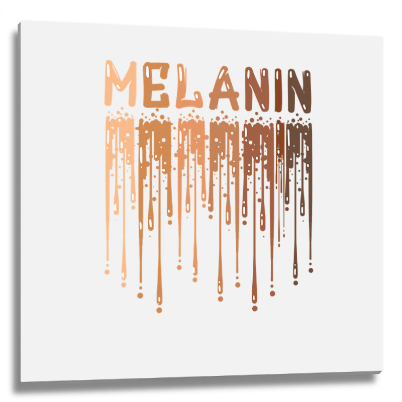 Drippin Melanin For Women Pride  Gifts Black History Month Metal Print Square | Artistshot