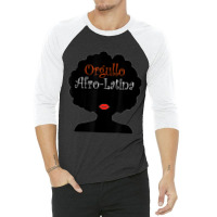 Afro Latina Proud Latinx Orgullo Black Spanish 3/4 Sleeve Shirt | Artistshot