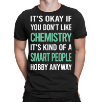 Smart People Hobby Chemistry T-shirt | Artistshot