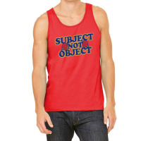 Subject Not Object Tank Top | Artistshot