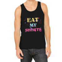 Eat My Shorts Don't Bother Me Funny Retro 80s Slang Tank Top | Artistshot