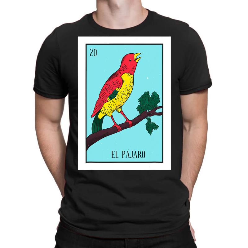 El Pajaro Lottery Card Gift The Bird Card Mexican Lottery T-shirt | Artistshot