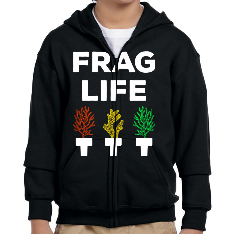 Frag Life Funny Aquarist Coral Reef Edition I Youth Zipper Hoodie | Artistshot