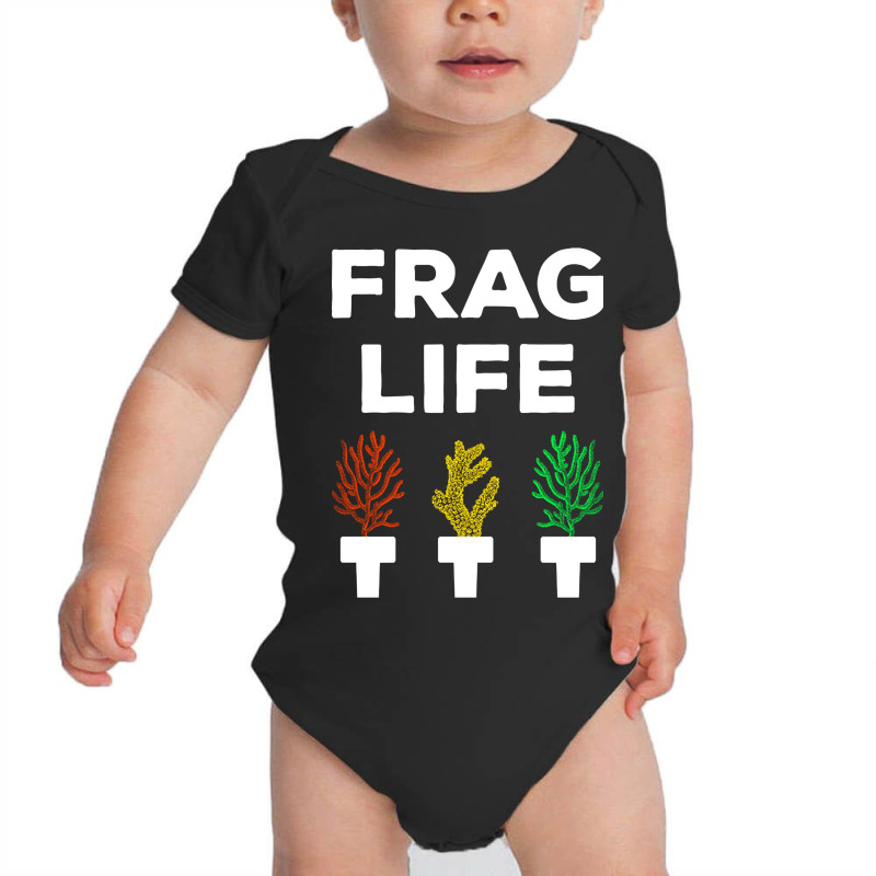 Frag Life Funny Aquarist Coral Reef Edition I Baby Bodysuit | Artistshot