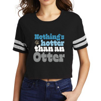 Nothing’s Hotter Than An Otter - Gay Otter Pride Design Scorecard Crop Tee | Artistshot