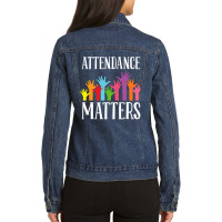 Attendance Matters – Class Attendance Office Workers Clerk Ladies Denim Jacket | Artistshot