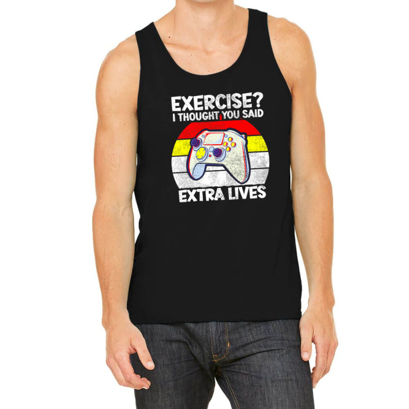 Vintage Exercise I Thought You Said Extra Lives Video Gamer Tank Top | Artistshot