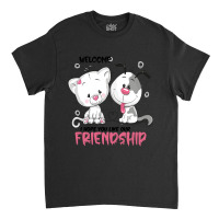 Welcome I Hope You Like Our Friendship   , Dogs Welcome People Tolerat Classic T-shirt | Artistshot