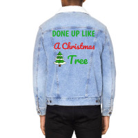 Done Up Like A Christmas Tree Christmas Lights Xmas Holiday T Shirt Unisex Sherpa-lined Denim Jacket | Artistshot