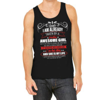 Sorry I Am Already Taken By A Freaking Awesome Girl  Copy Tank Top | Artistshot