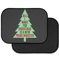 All I Want For Christmas Is A New Prime Minister Rear Car Mat | Artistshot