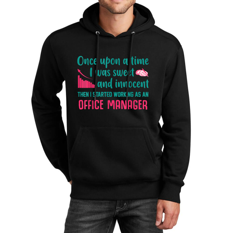 Then I Started Working As An Office Manager Unisex Hoodie by GARYAMILTON | Artistshot