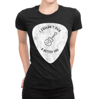 I Couldn't Pick A Better Dad, Guitarist Pick Pocket Graphic T Shirt Ladies Fitted T-shirt | Artistshot