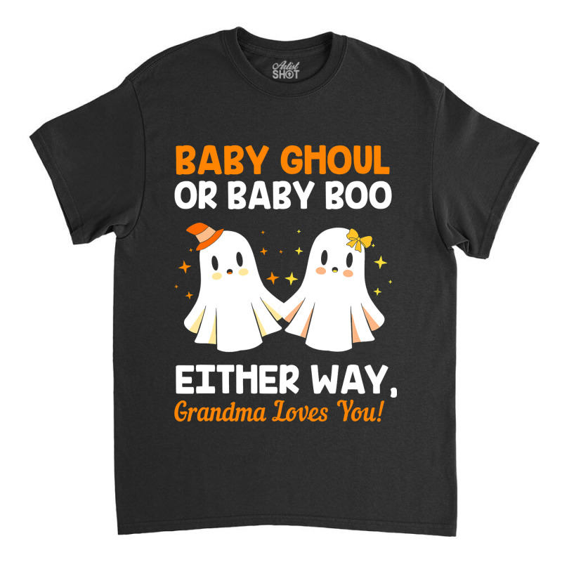 Baby Shower Grandma Halloween Gender Reveal Booy Or Ghoul Classic T-shirt by HANANELArtist | Artistshot