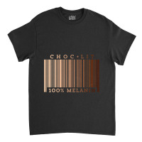 Choclit 100 Melanin Shades Black Pride Awesome Gift Classic Classic T-shirt | Artistshot