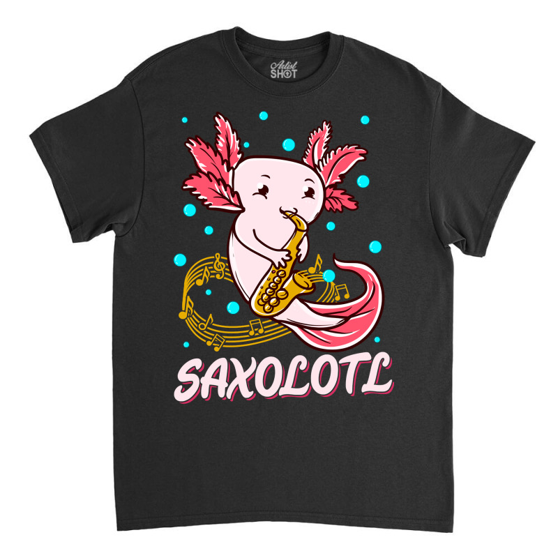 Saxolotl Sax Playing Axolotl Pun Walking Fish-ntnmd Classic T-shirt | Artistshot