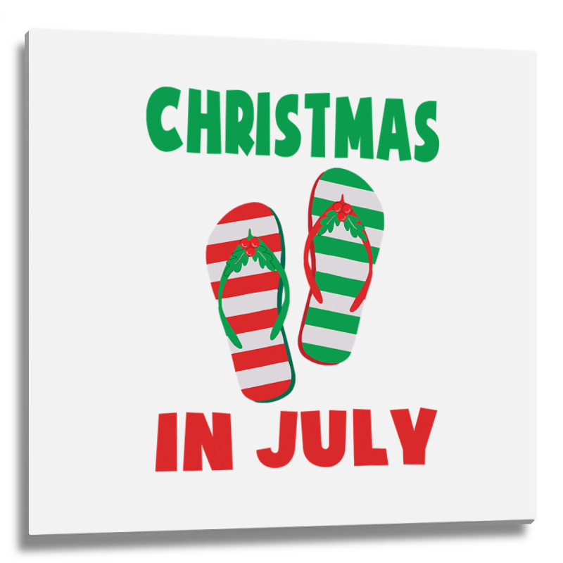 Christmas In July Flip Flop Xmas In July Decorations Party Metal Print Square | Artistshot