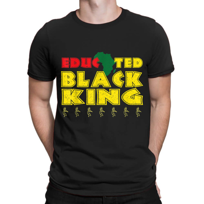 Mens Educated Black King Black History Month Black Lives Matter T-Shirt by LINDAUDSON | Artistshot