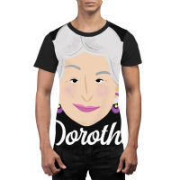 Dorothy Zbornack Graphic T-shirt | Artistshot