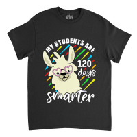 Womens My Students Are 120 Days Smarter Prek Teacher Llama Lovers Vnec Classic T-shirt | Artistshot