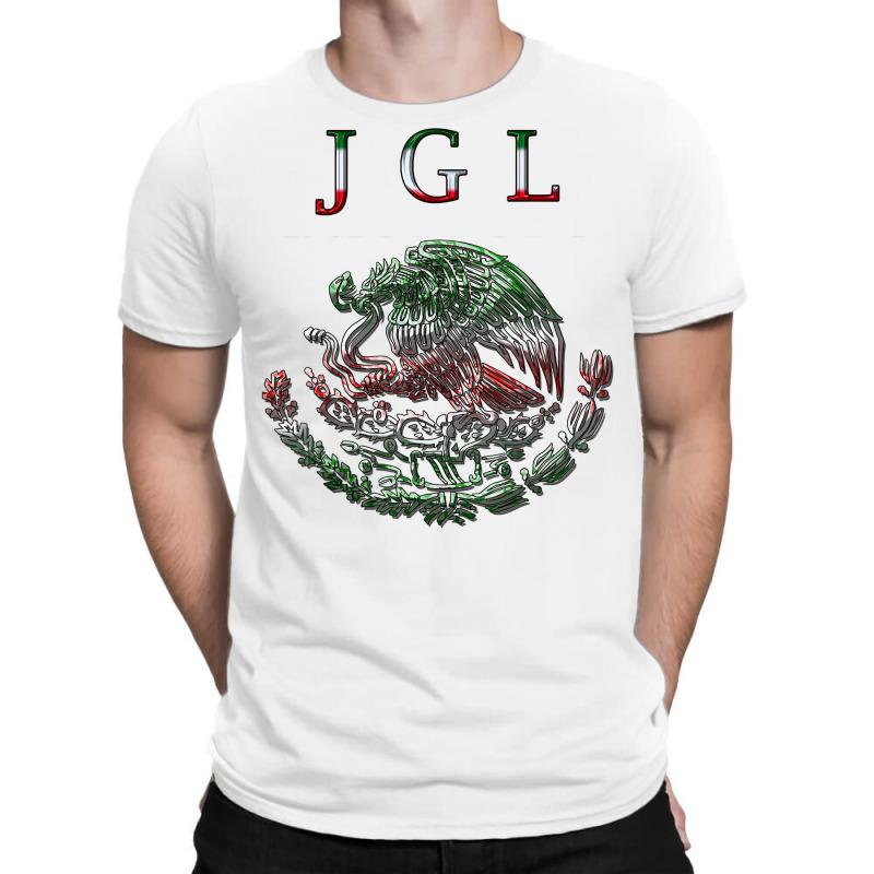 Jgl Mexican Shirts T Shirt T-shirt | Artistshot