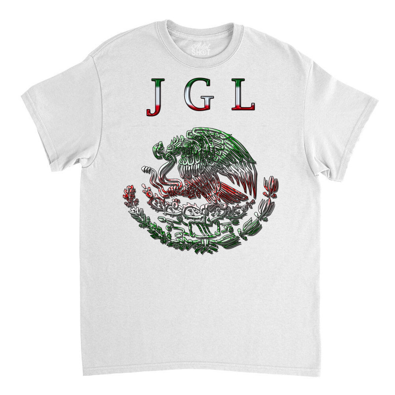 Jgl Mexican Shirts T Shirt Classic T-shirt | Artistshot