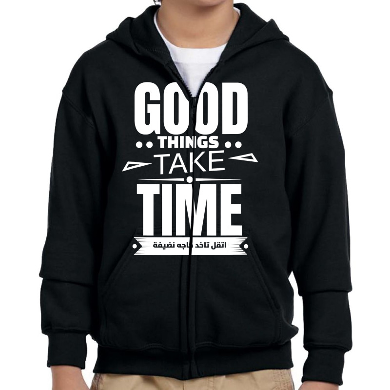 Good Things Take Time Youth Zipper Hoodie by HayleyArtist | Artistshot