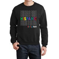 National Hispanic Heritage Month Latin America Culture Crewneck Sweatshirt | Artistshot