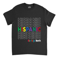 National Hispanic Heritage Month Latin America Culture Classic T-shirt | Artistshot