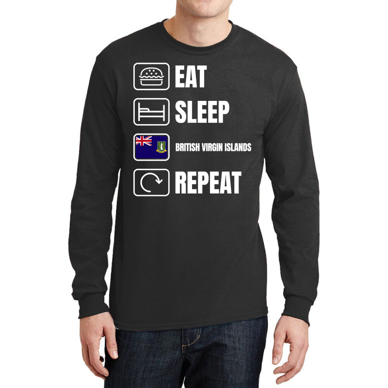 Eat Sleep British Virgin Islands Repeat Long Sleeve Shirts by lykhongduong9enev3 | Artistshot