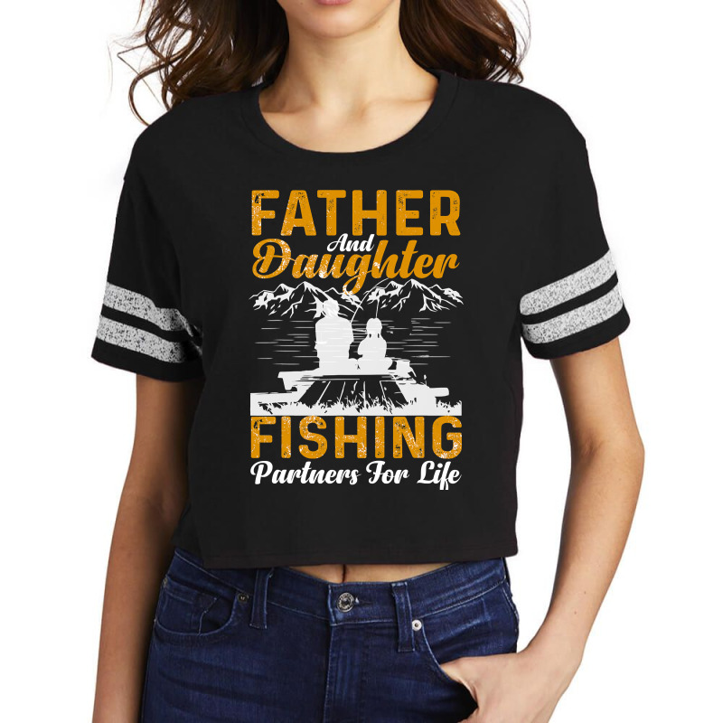 Father And Daughter Fishing Partners For Life Fishing Scorecard Crop Tee by ScottArtist | Artistshot