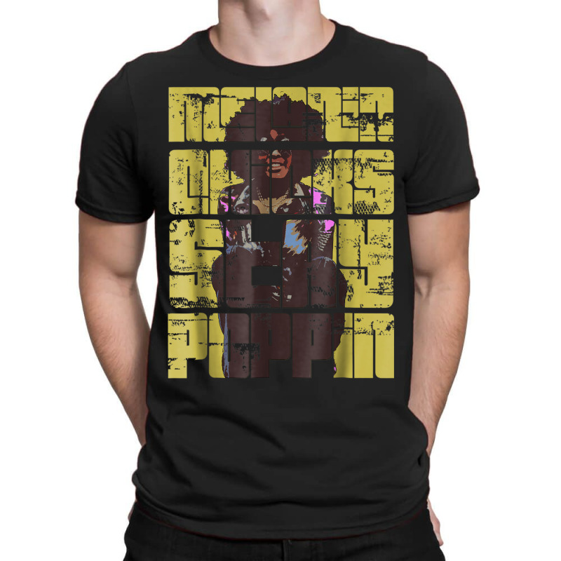 Natural Hair T Shirt - Melanin Chicks Stay Poppin - Gift T-shirt | Artistshot