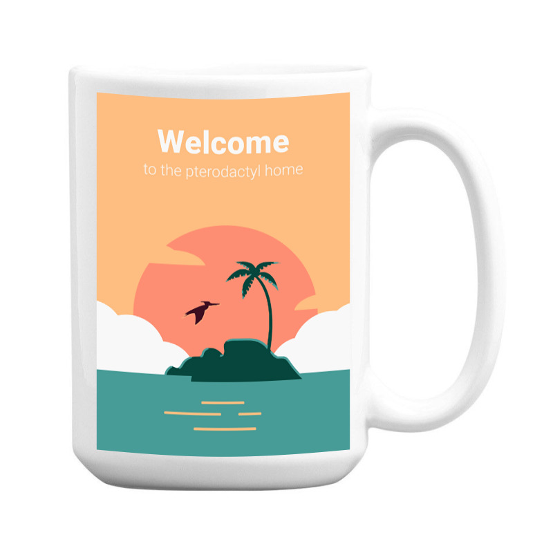 Welcome To Pterodactyl Home 15 Oz Coffee Mug | Artistshot