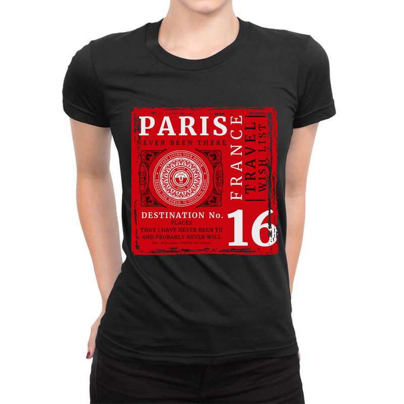 Paris, France Travel Wish List Ladies Fitted T-Shirt by brumfieldportillo7vlpq8 | Artistshot