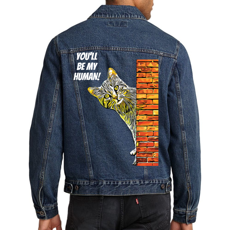 Cat You Will Be My Human Men Denim Jacket | Artistshot