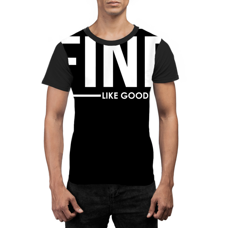 Still Fine Like Good Wine, Funny Getting Older Birthday Gift T Shirt Graphic T-shirt | Artistshot