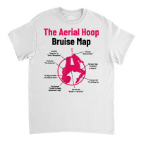 The Aerial Hoop Bruise Map Acrobatics Gymnastics Sports T Shirt Classic T-shirt | Artistshot