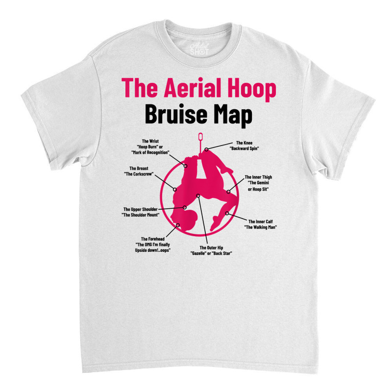 The Aerial Hoop Bruise Map Acrobatics Gymnastics Sports T Shirt Classic T-shirt by deemerx8lmshare | Artistshot