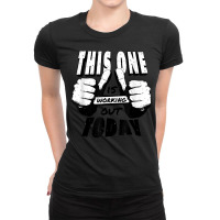 This One Is Working Out Today T Shirt Ladies Fitted T-shirt | Artistshot