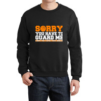 Basketball Players Saying Hope You Taped Ankles Trash Talk Pullover Crewneck Sweatshirt | Artistshot