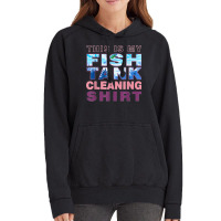 Funny Fish Tank Lover Aquarist This Is My Fish Tank Cleaning Vintage Hoodie | Artistshot