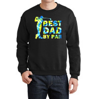 Funny Father's Day Best Dad By Par Tie Dye Golf Lover Crewneck Sweatshirt | Artistshot