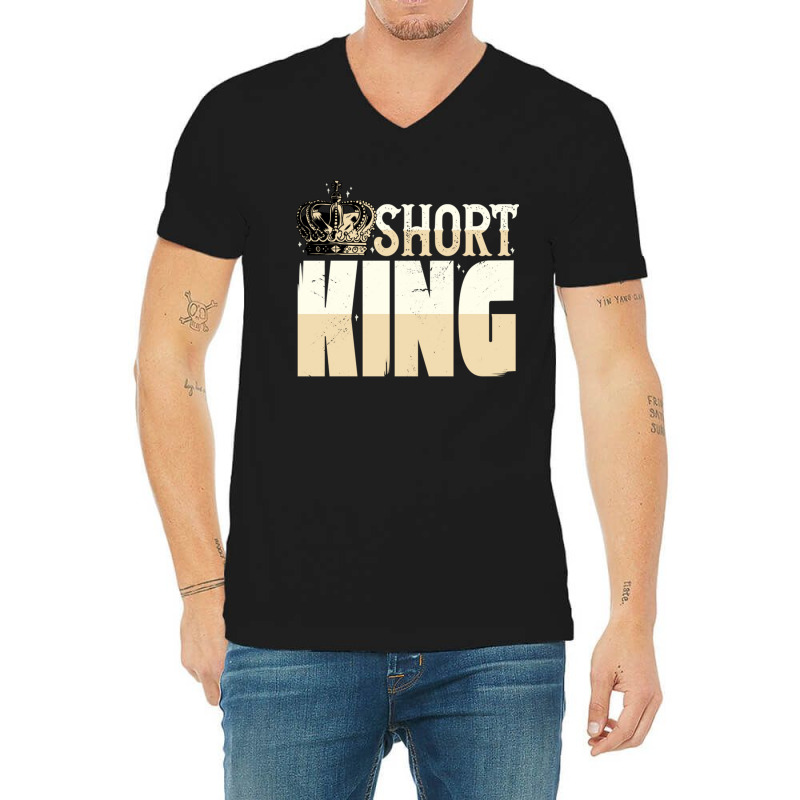 Short King Funny Short Guy Crown One V-neck Tee | Artistshot